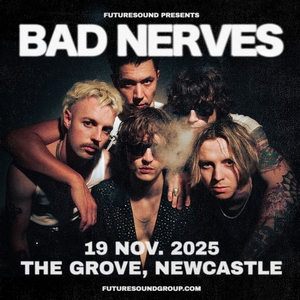 BAD NERVES Tickets, Tour Dates and Concerts