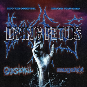 Dying Fetus Tickets, Tour Dates and Concerts