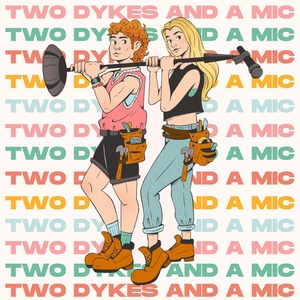 Two Dykes and A Mic @ Punch Line Houston