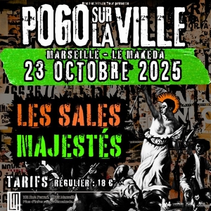 Les Sales Majestés Tickets, Tour Dates and Concerts