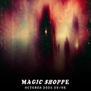 Magic Shoppe Tickets, Tour Dates and Concerts