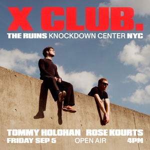X CLUB. @ Ruins at Knockdown Center