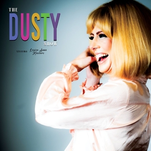 The Dusty Show Tour Tickets, Tour Dates and Concerts