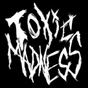 Toxic Madness