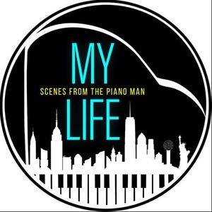 MY LIFE - Scenes from the Piano Man @ Robson Ranch Clubhouse