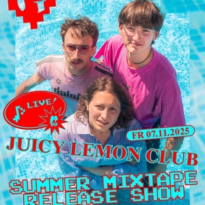 Juicy Lemon Club Tickets, Tour Dates and Concerts