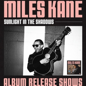 Miles Kane @ The Baltic Social