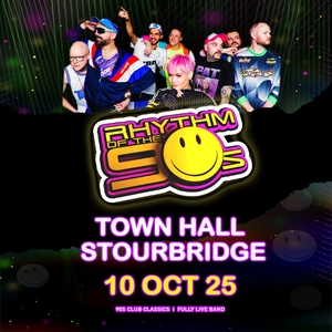 Rhythm of The 90s @ Stourbridge Town Hall