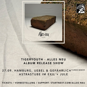 tigeryouth @ Uebel & Gefährlich