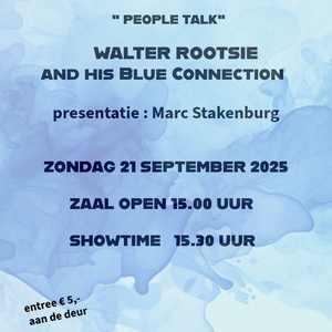 Walter Rootsie and his Blue Connection @ Association Hall 100