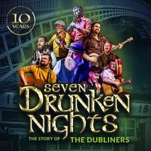 Seven Drunken Nights - The Story of The Dubliners Tickets, Tour Dates and Concerts