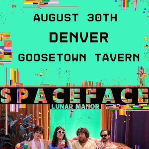 Spaceface Tickets, Tour Dates and Concerts