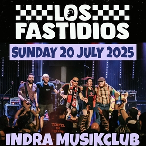 Los Fastidios @ Indra Musikclub