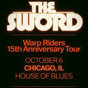 The Sword @ House of Blues Chicago