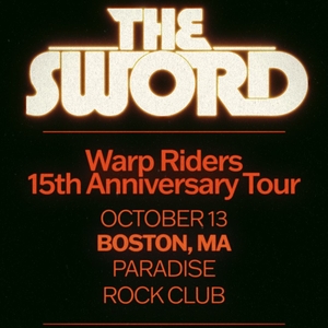 The Sword @ Paradise Rock Club