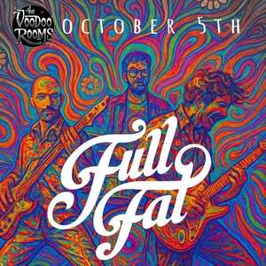 Full Fat @ The Voodoo Rooms