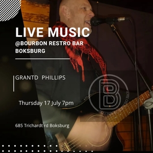 Grantd Phillips @ Bourbon | Restro Bar | Boksburg