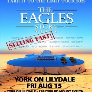 'The Eagles Story' Tribute Show @ York on Lilydale