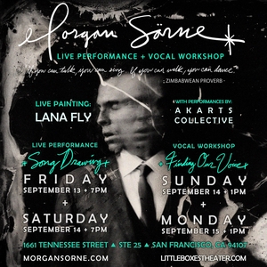 Morgan Sorne @ Little Boxes Theater