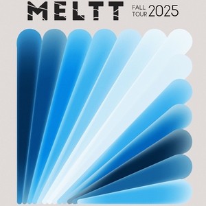 Meltt Tickets, Tour Dates and Concerts