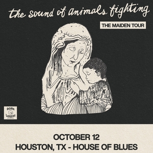 The Sound of Animals Fighting @ House of Blues Houston