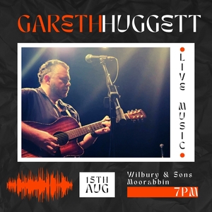 Gareth Huggett @ Wilbury & Sons.