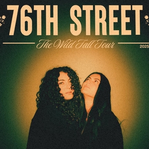 76th Street Tickets, Tour Dates and Concerts