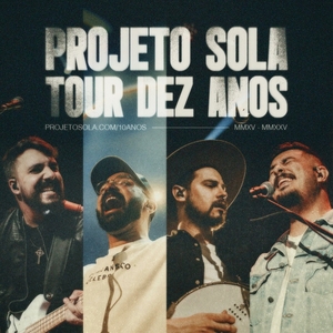 Projeto Sola Tickets, Tour Dates and Concerts