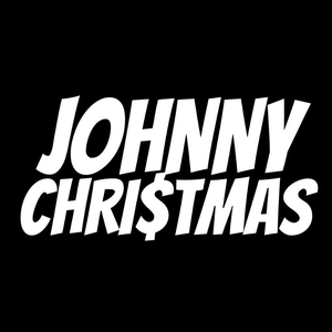 JOHNNY CHRI$TMAS @ Champoprock Festival