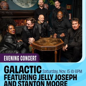 Galactic Tickets, Tour Dates and Concerts
