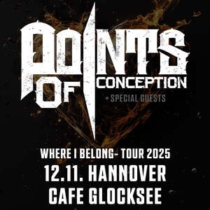 Points Of Conception Tickets, Tourdaten und Konzerte