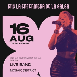 Izis La Enfermera De La Salsa @ Mosaic District