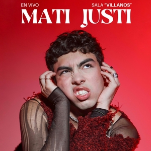 MATI JUSTI @ Sala Villanos