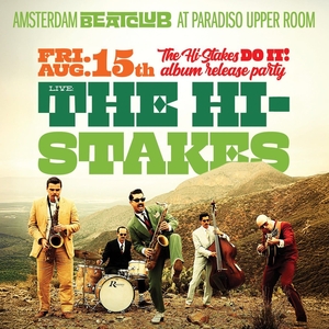 The Hi-Stakes @ Paradiso
