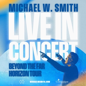 Michael W. Smith Tickets, Tour Dates and Concerts