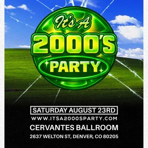 It's a 2000's Party Tickets, Tour Dates and Concerts