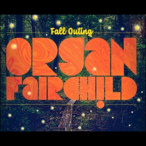 Organ Fairchild Tickets, Tour Dates and Concerts