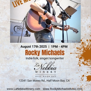 Rocky Michaels @ La Nebbia Winery