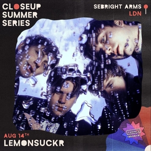 LEMONSUCKR @ Sebright Arms