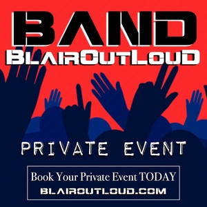 BlairOutLoud @ Private Event