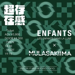 Enfants @ TOKIO TOKYO（トキオ トーキョー）