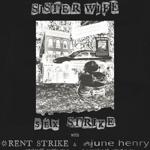 Sister Wife Sex Strike Tickets, Tour Dates and Concerts