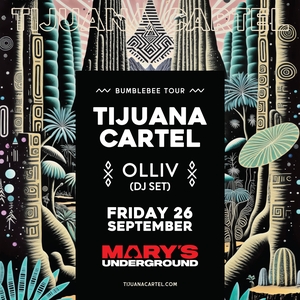 Tijuana Cartel @ Mary's Underground