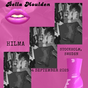 Bella Moulden @ Hilma