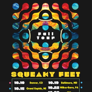 Squeaky Feet Tickets, Tour Dates and Concerts