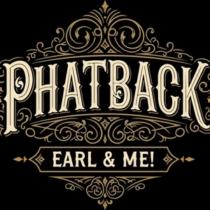 Phatback Earl & Me! Tickets, Tour Dates and Concerts
