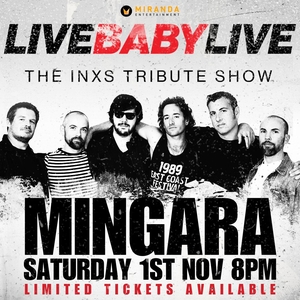 Live Baby Live: The INXS Tribute Show Tickets, Tour Dates and Concerts