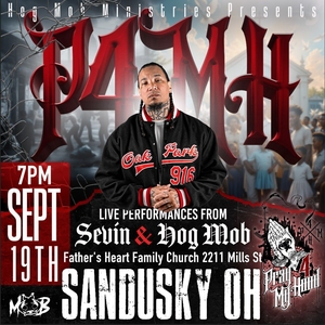 Sevin Hog Mob Ministries Tickets, Tour Dates and Concerts