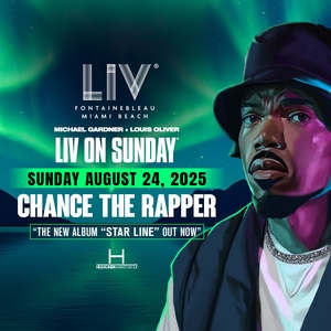 Chance The Rapper Miami Beach Tickets, LIV NIGHTCLUB Aug 24, 2025 ...