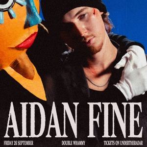 Aidan Fine @ Double Whammy